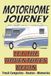 Motorhome Journey Logbook: Track Campsites, Facilities, Ratings, Activities, Photos & Travel Memories | RV adventure Travel Journal | Campers Diary | ... size... Perfect to Record all your Road Trips