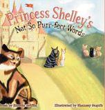 Princess Shelley's Not So Purr-fect Words