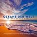Oceans Kings Of Nature Ozeane Der Welt/Oceans.. CD