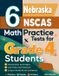 6 Effortless Math Education 6 Nebraska NSCAS Growth Grade 4 Math Practice Tests