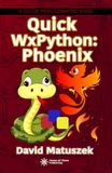 Quick WxPython: Phoenix
