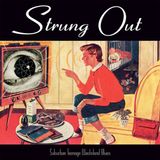 Sonic Rendezvous Strung Out - Suburban Teenage Wasteland Blues (LP)