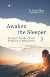 Awaken Libri GmbH Awakening the Sleeper- Awaken the Sleeper Personal Guide - Pillar 3 Walking in Obedience