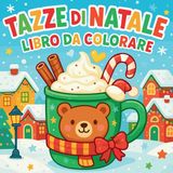 Tazze Libri GmbH Tazze di Natale - Libro da colorare