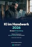 KI im Handwerk 2026 – die neue KI-Verordnung: Pflichten, Datenschutz und die Praxis-Workflows für deinen Betrieb