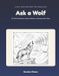 Ask a Wolf: A Wolf Questions Book for Curious Kids Paperback