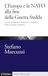 L'Europa Il Mulino L' Europa e la Nato alla fine della Guerra Fredda. Il crollo dell'ordine bipolare e il dilemma della sicurezza collettiva (1989-1999) Paperback