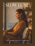 Slow Luxe Magazine: The Founder’s Issue