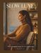 Slow Luxe Magazine: The Founder’s Issue