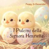 I Pulcini della Signora Henriette