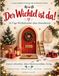 Der Wichtel ist da!: 24 Tage Wichtelzauber ohne Abendstress