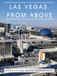 Las Vegas from Above: Hardcover Coffee Table Book