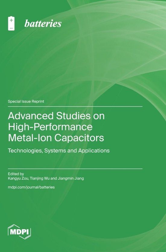 Advanced Mdpi Ag Advanced Studies on High-Performance Metal-Ion Capacitors Hardcover