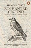 Enchanted Penguin Books Ltd Enchanted Ground: Growing Roots in a Broken World Paperback