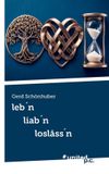 leb´n Novum Publishing GmbH leb´n liab´n loslåss´n Paperback