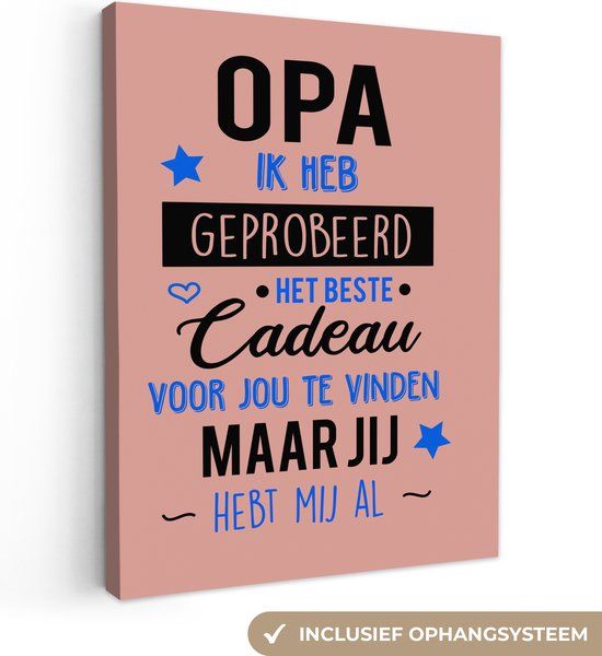 OneMillionCanvasses Canvas schilderij 120x160 cm - Opa Quotes - Wanddecoratie - Vaderdag cadeau