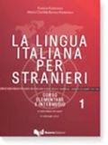 La Guerra Edizioni Guru La lingua italiana per stranieri. Corso elementare ed intermedio (Vol. 1): Corso elementare ed intermedio - Volume 1 (5 e