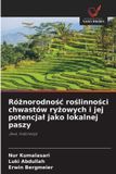 Ró¿norodno¿¿ OmniScriptum SRL Różnorodnośc roślinności chwastów ryżowych i jej potencjal jako lokalnej paszy