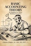 Basic Page Publishing Basic Accounting Theory for Beginners or Those Thinking of a Career Paperback