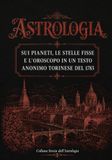 ASTROLOGIA. Sui Pianeti, le Stelle Fisse e l'Oroscopo: Testo Anonimo torinese del 1783