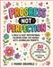 Progress Not Perfection: A Bold & Easy Motivational Coloring Book for Women with Reflection Pages