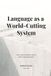 Language as a World-Cutting System: How reality becomes objects before meaning begins
