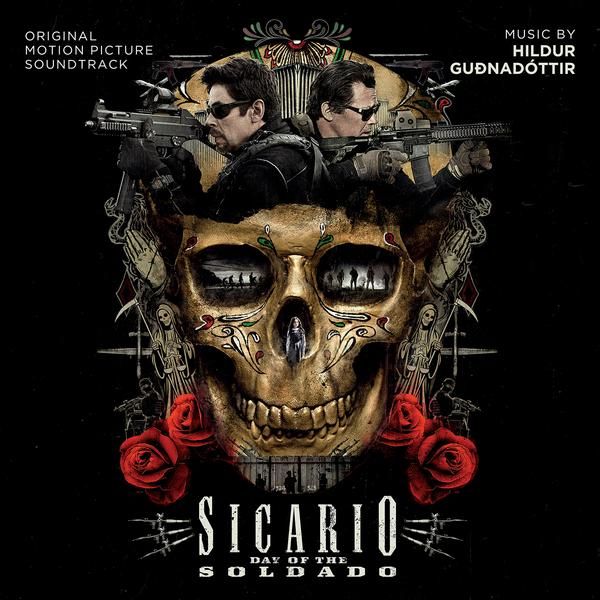 Hildur Gudnadottir - Sicario: Day of the Soldado
