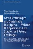 Green Springer Proceedings in Physics 352 - Green Technologies and Sustainable Intelligence—Volume II: Applications, Case Studies, and Future Challenges