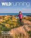 Wild Things Publishing Ltd Wild Running: Britain's 200 Greatest Trail Runs