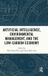 Artificial Routledge Artificial Intelligence, Environmental Management, and the Low-Carbon Economy Hardcover