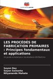 LES OmniScriptum SRL Les Procédés de Fabrication Primaires Paperback