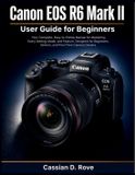 Canon EOS R6 II User Guide for Beginners