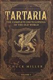 TARTARIA - Volume 3: The Complete Encyclopedia of the Old World