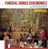 Coast2Coast Sub Rosa Various Artists - Funeral Gongs In Ratanakiri, Cambodia (LP)