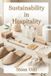 Sustainability Independently Published Sustainability in Hospitality: Redefining Hospitality for a Sustainable Future Paperback