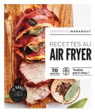 Recettes Les Petits Marabouts Cuisine Les Petits Marabouts - ROBOT AIRFRYER