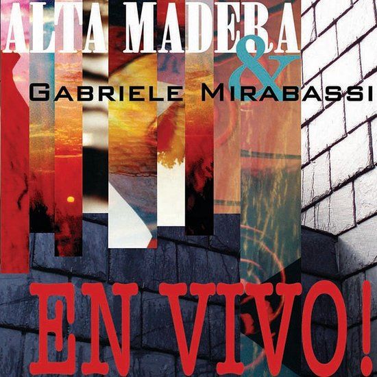 Sonic Rendezvous Alta Madera & Gabriele Mirabassi - En Vivo! (CD)