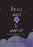 Brisez-moi BoD Brisez-moi le coeur