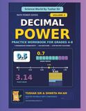 Decimal Power: Practice Workbook for Grades 4–8: 100 Questions with Step-by-Step Solutions