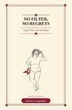 No Libri GmbH No Filter, No Regrets Paperback