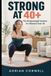 Strong Libri GmbH Strong at 40+: The Bodyweight System for Women Over 40