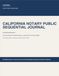 California Notary Journal: Sequential Record Book for California Notaries Public | 300 Numbered Entries | Fields Based on Government Code § 8206 | 8.5 x 11 Paperback