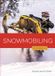Snowmobiling Libri GmbH Snowmobiling
