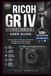 RICOH GR IV MONOCHROME USER GUIDE