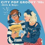 Bertus Distributie V/A - City Pop Groovy '90s: Girls & Boys (LP)