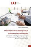 Machine Editions Universitaires Europeennes Machine learning appliqué aux systèmes photovoltaïques