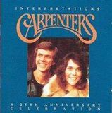 Interpretations Carpenters Interpretations: A 25th Anniversary Celebration