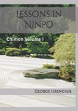 Lessons in Ninpo: Chimon Volume I
