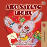 I Kidkiddos Books Indonesian Bedtime Collection - I Love My Mom (Indonesian Children's Book)