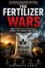 The Bol Global Crisis Investing-The Fertilizer Wars Paperback